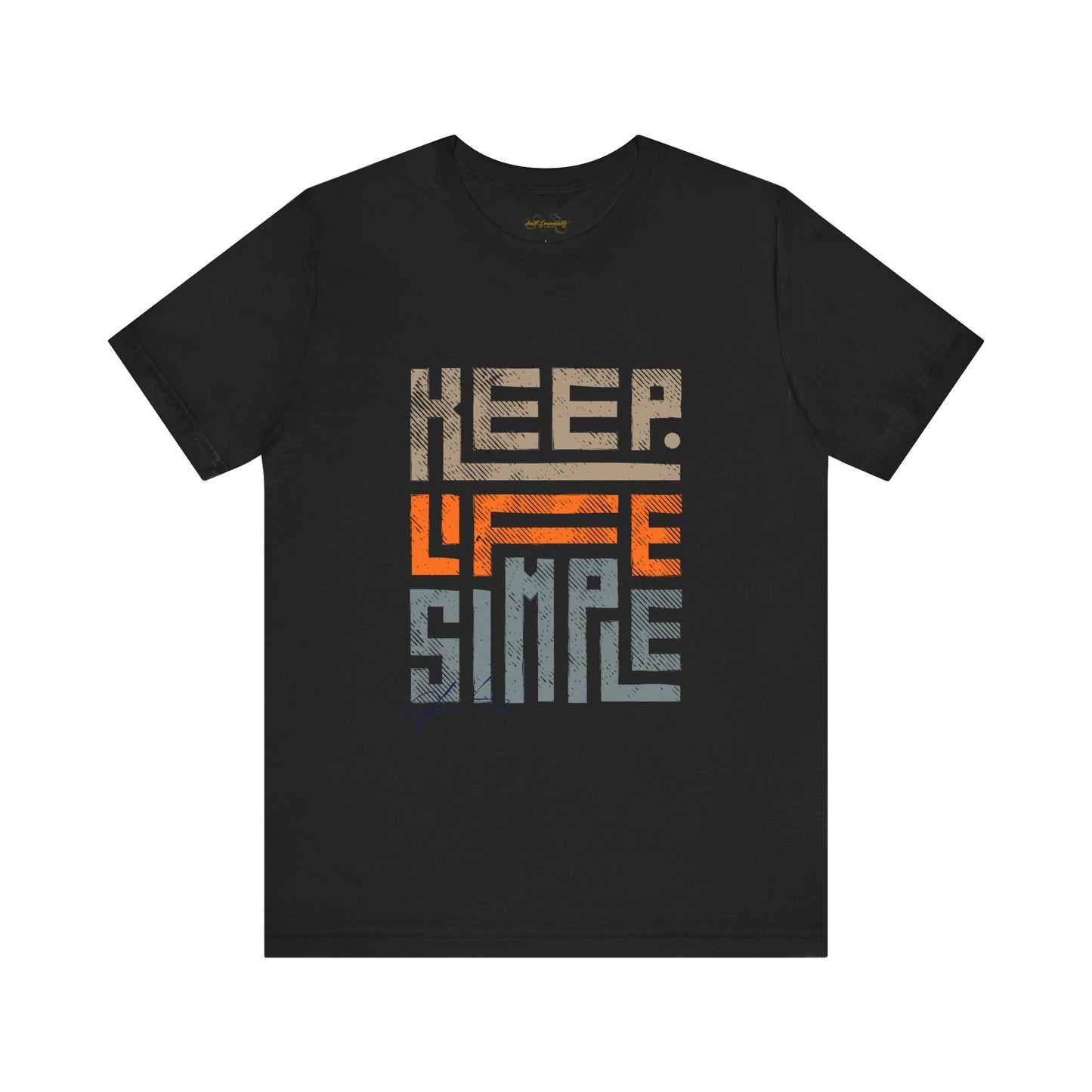 Keep Life / By A Valadez / Unisex Jersey Short Sleeve Tee