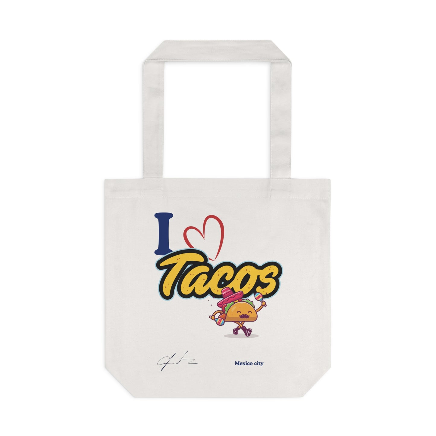 I love tacos Mexico City / By A Valadez / Cotton Tote Bag