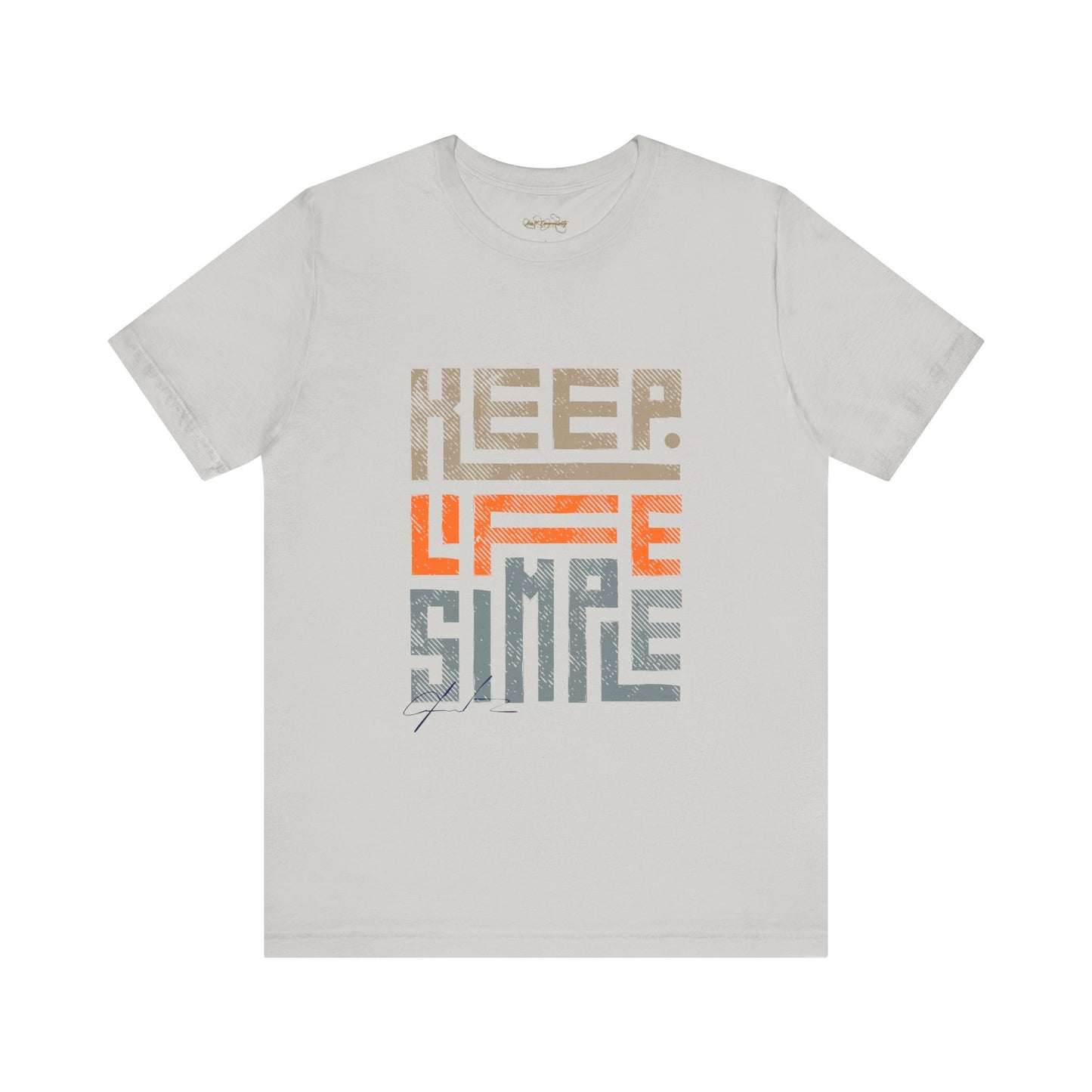 Keep Life / By A Valadez / Unisex Jersey Short Sleeve Tee