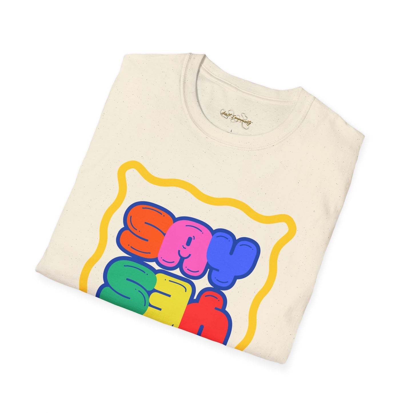 Say Yes / by  A Valadez / Unisex Softstyle T-Shirt