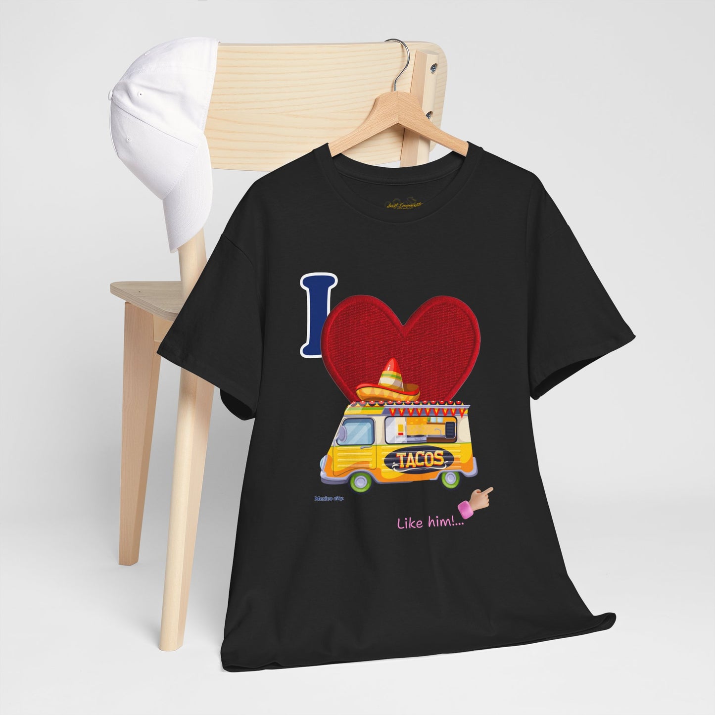 I love tacos like him / By A Valadez /Unisex Heavy Cotton Tee.